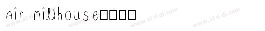 Air Millhouse字体转换
